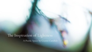The Inspiration of Lightness - A Poetic Space by Gianni Candido